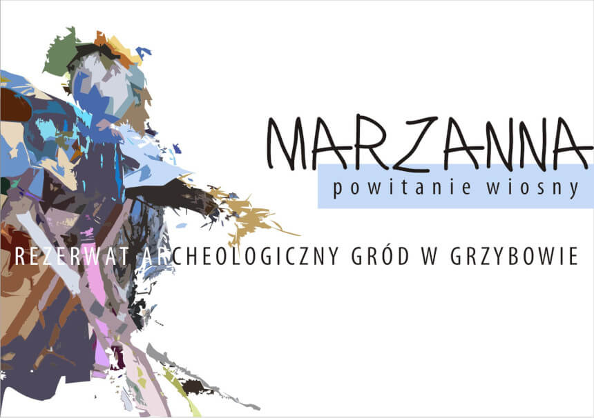 Baner akcji " Marzanna - powitanie wiosny" (źródło: Rezerwat Archeologiczny Gród w Grzybowie)