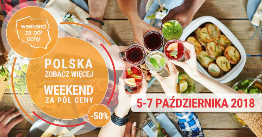 Baner akcji "Polska zobacz więcej - Weekend za Pół ceny" (źródło: Polska Organizacja Turystyczna)